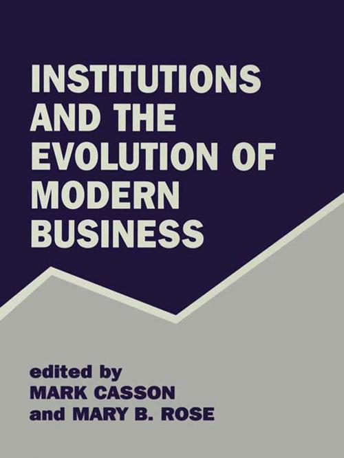 Cover of the book Institutions and the Evolution of Modern Business by , Taylor and Francis