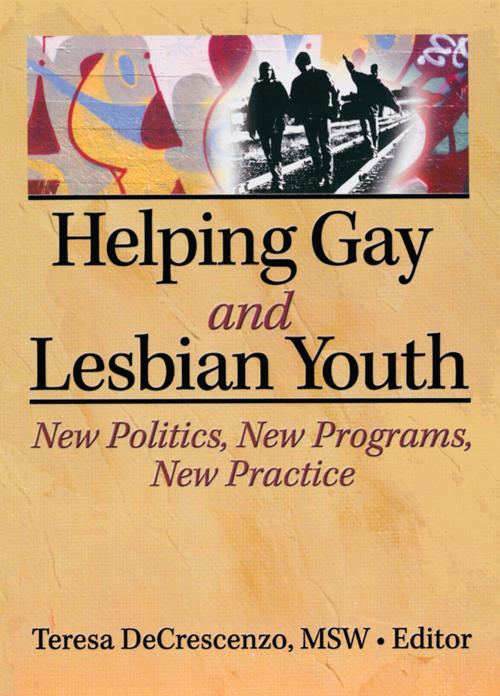 Cover of the book Helping Gay and Lesbian Youth by Teresa Decrescenzo, Taylor and Francis