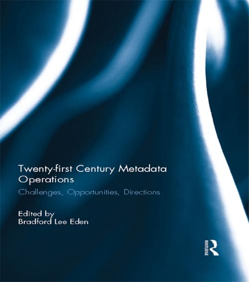 Cover of the book Twenty-first Century Metadata Operations by , Taylor and Francis