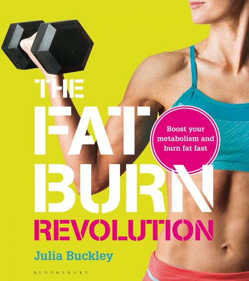 Cover of the book The Fat Burn Revolution by Julia Buckley, Bloomsbury Publishing