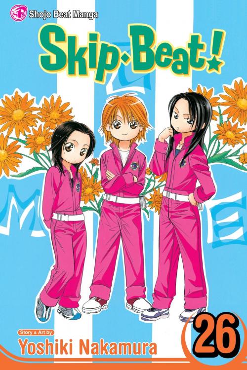 Cover of the book Skip・Beat!, Vol. 26 by Yoshiki Nakamura, VIZ Media