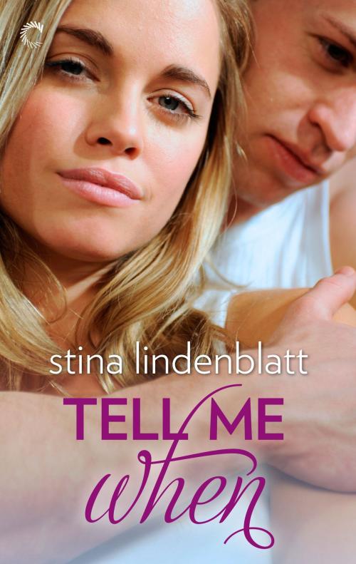 Cover of the book Tell Me When by Stina Lindenblatt, Carina Press