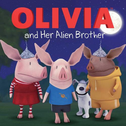Cover of the book OLIVIA and Her Alien Brother by Maggie Testa, Simon Spotlight