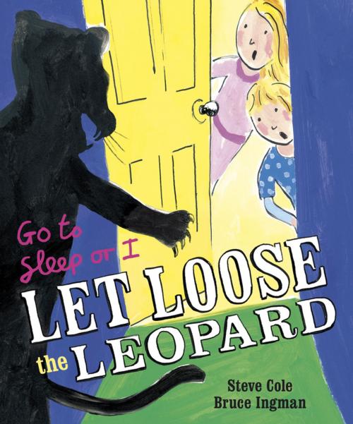 Cover of the book Go to Sleep or I Let Loose the Leopard by Steve Cole, RHCP