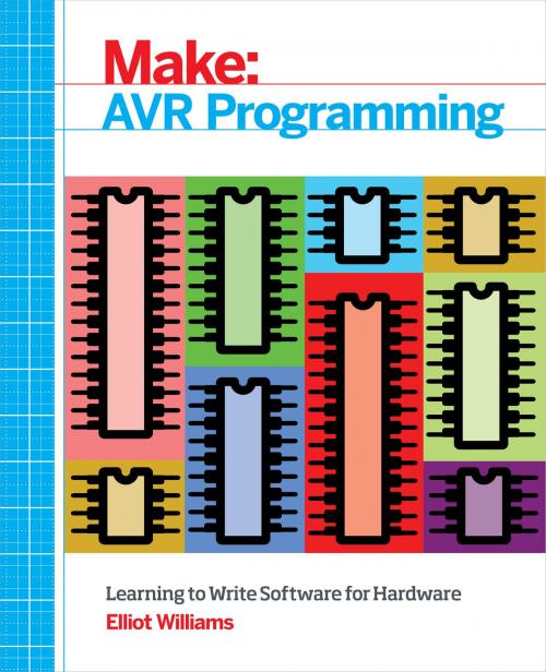 Cover of the book AVR Programming by Elliot Williams, Maker Media, Inc