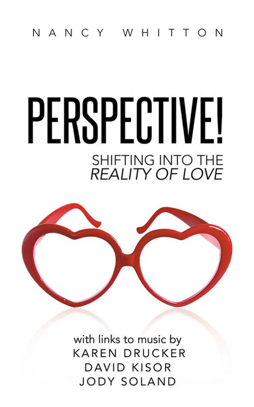 Cover of the book Perspective! by Nancy Whitton, Balboa Press