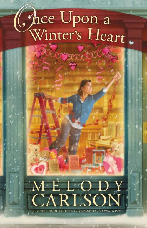 Cover of the book Once Upon a Winter's Heart by Melody Carlson, Center Street