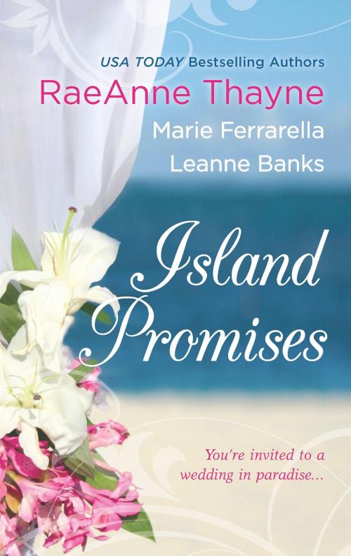 Cover of the book Island Promises by RaeAnne Thayne, Marie Ferrarella, Leanne Banks, Harlequin