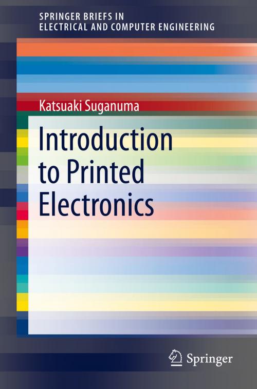 Cover of the book Introduction to Printed Electronics by Katsuaki Suganuma, Springer New York