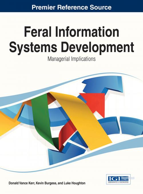 Cover of the book Feral Information Systems Development by , IGI Global