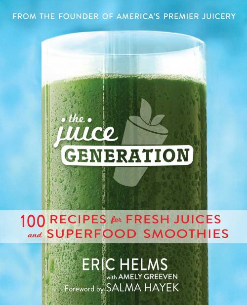 Cover of the book The Juice Generation by Eric Helms, Atria Books