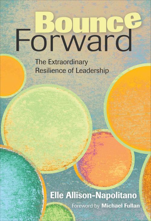 Cover of the book Bounce Forward by Dr. Eileen T. Allison-Napolitano, SAGE Publications