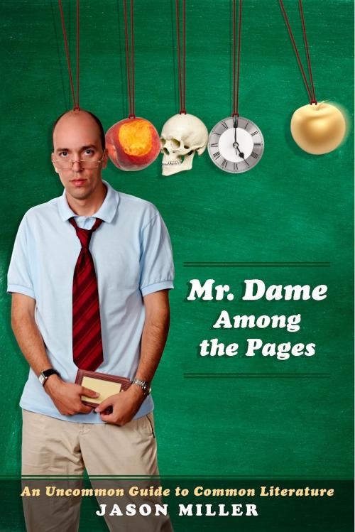 Cover of the book Mr. Dame Among the Pages by Jason Miller, BookBaby