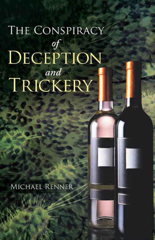 Cover of the book The Conspiracy of Deception and Trickery by Michael Renner, iUniverse