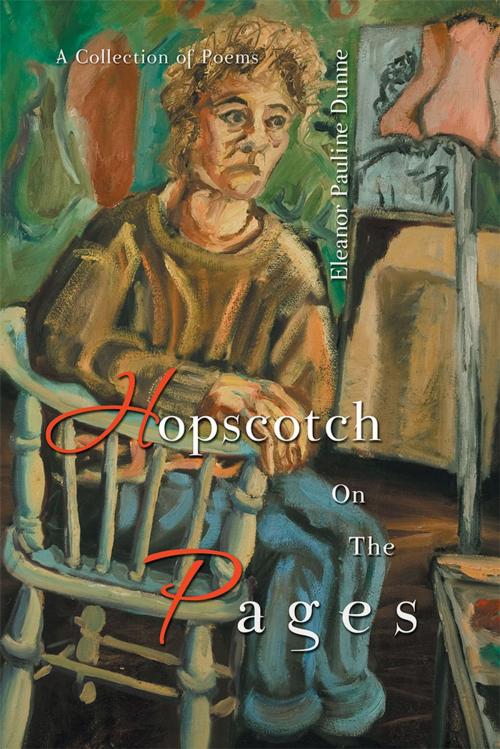 Cover of the book Hopscotch on the Pages by Eleanor Pauline Dunne, AuthorHouse UK