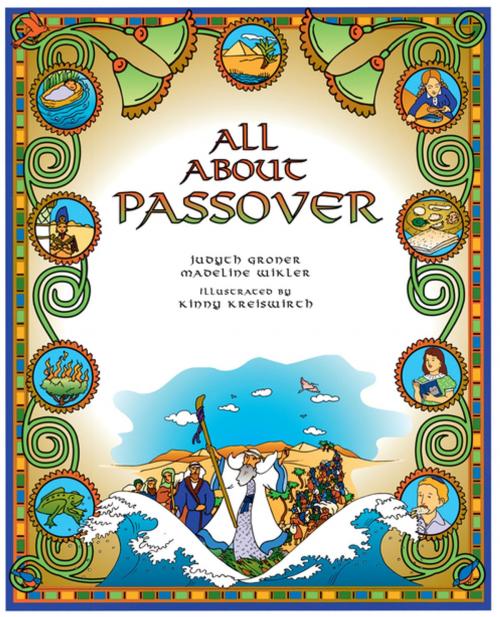 Cover of the book All About Passover by Madeline Wikler, Judyth Groner, Lerner Publishing Group