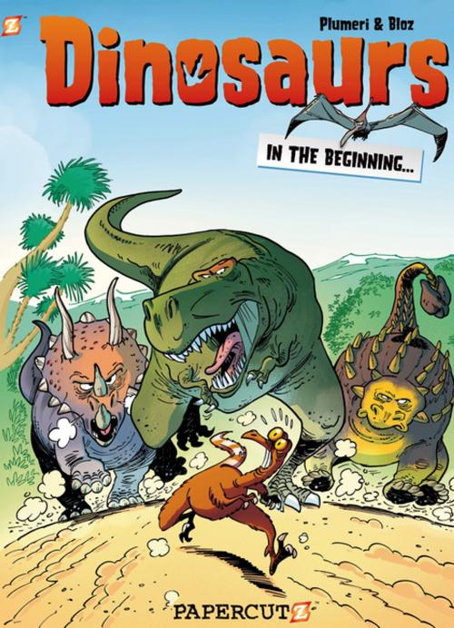 Cover of the book Dinosaurs #1 by Arnaud Plumeri, Papercutz