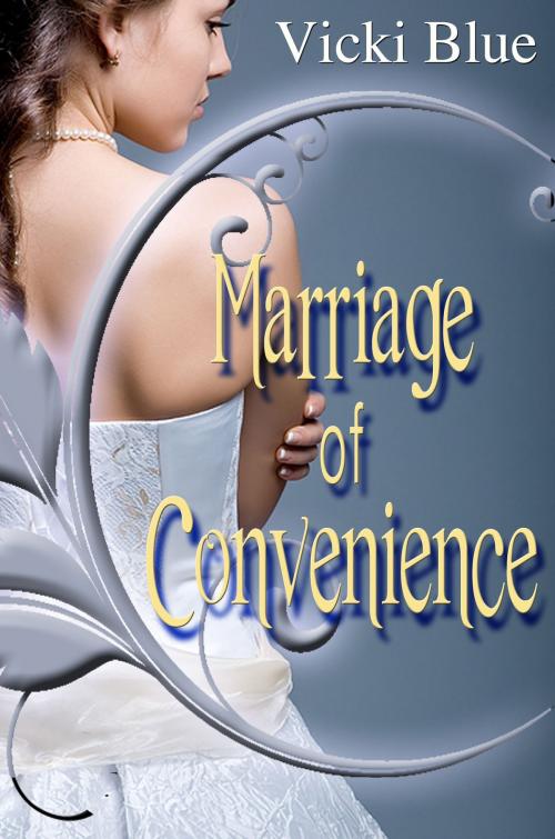 Cover of the book A Marriage of Convenience by Vicki Blue, Blushing