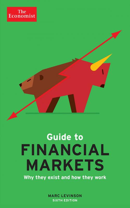 Cover of the book The Economist Guide to Financial Markets (6th Ed) by The Economist, Marc Levinson, PublicAffairs