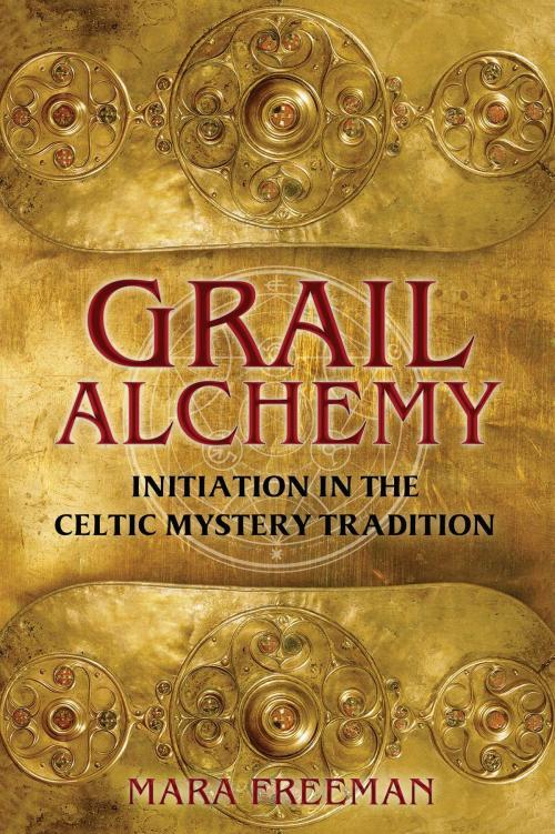 Cover of the book Grail Alchemy by Mara Freeman, Inner Traditions/Bear & Company