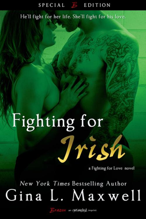 Cover of the book Fighting For Irish by Gina L. Maxwell, Entangled Publishing, LLC