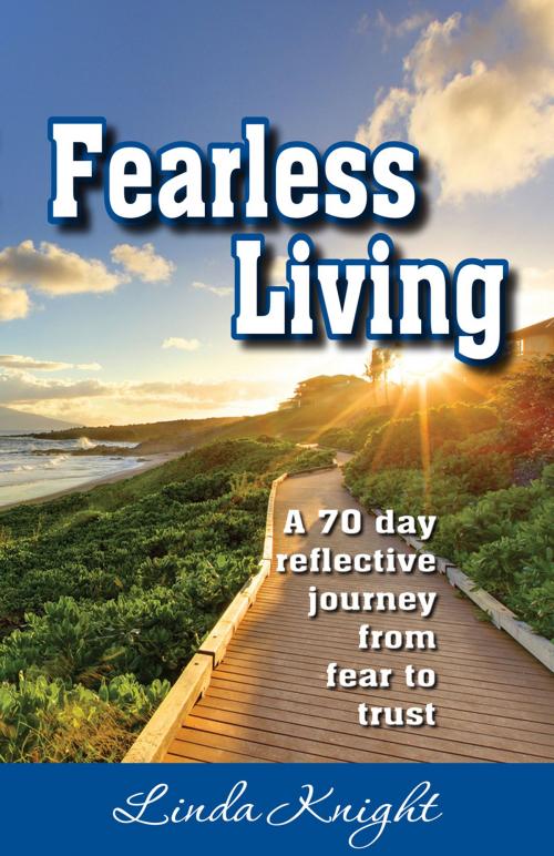 Cover of the book Fearless Living by Linda Knight, First Edition Design Publishing