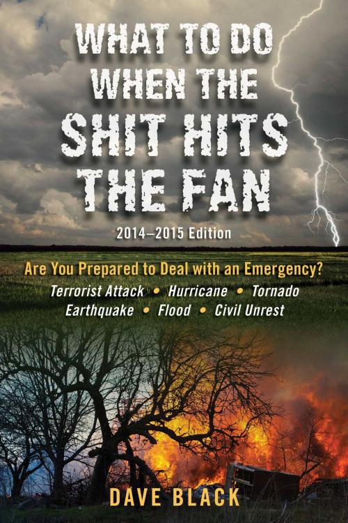 Cover of the book What to Do When the Shit Hits the Fan by David Black, Skyhorse