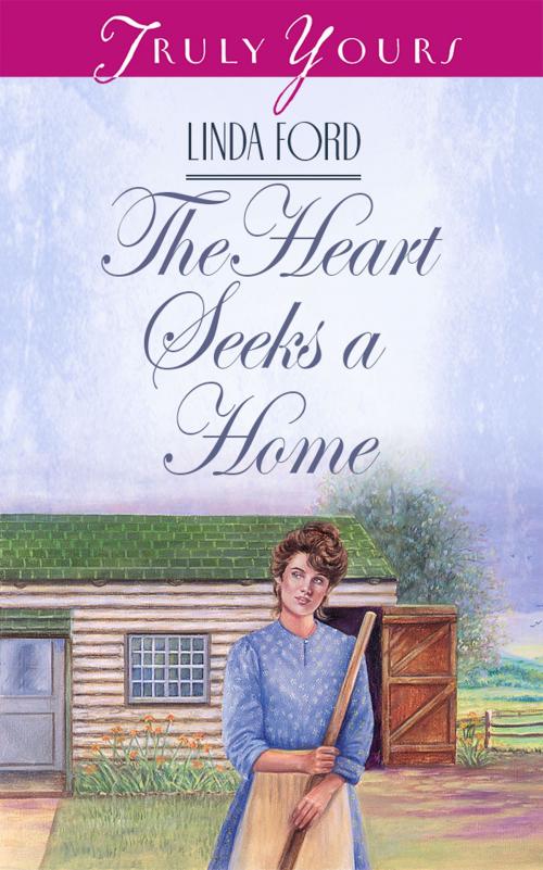 Cover of the book The Heart Seeks A Home by Linda Ford, Barbour Publishing, Inc.