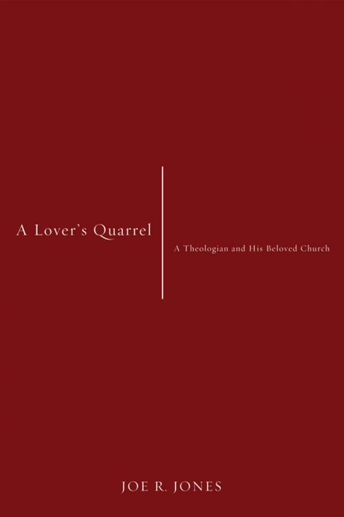 Cover of the book A Lover’s Quarrel by Joe R. Jones, Wipf and Stock Publishers