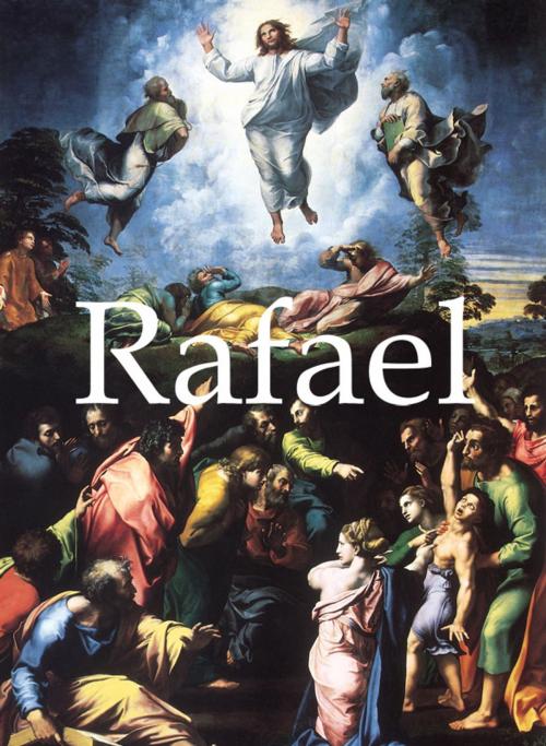 Cover of the book Rafael by Eugène Müntz, Parkstone International