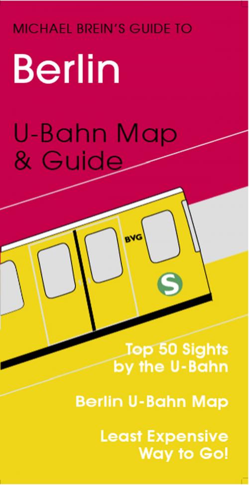 Cover of the book Berlin Travel Guide by Michael Brein, Michael Brein, Inc.