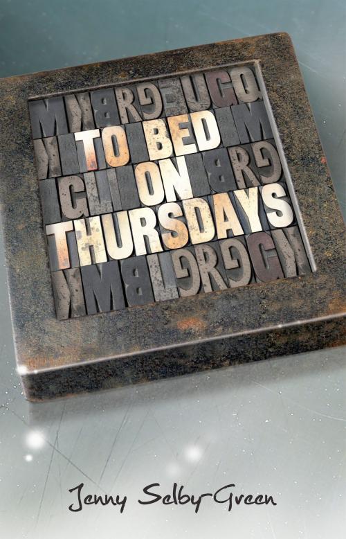 Cover of the book To Bed on Thursdays by Jenny Selby-Green, Mosaique Press