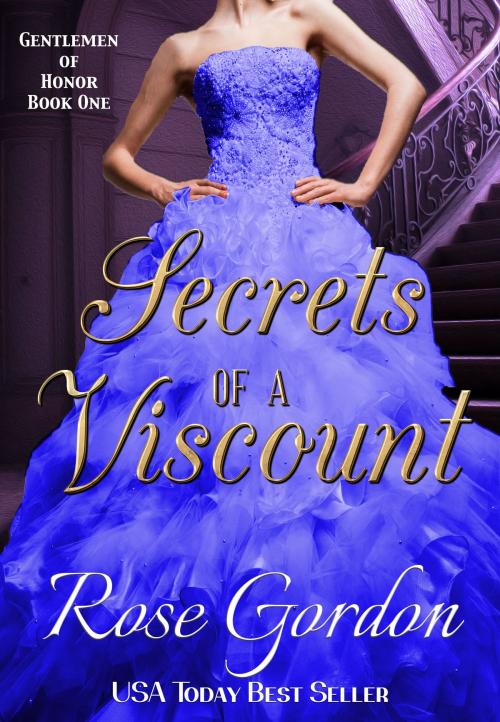 Cover of the book Secrets of a Viscount by Rose Gordon, Parchment & Plume, LLC