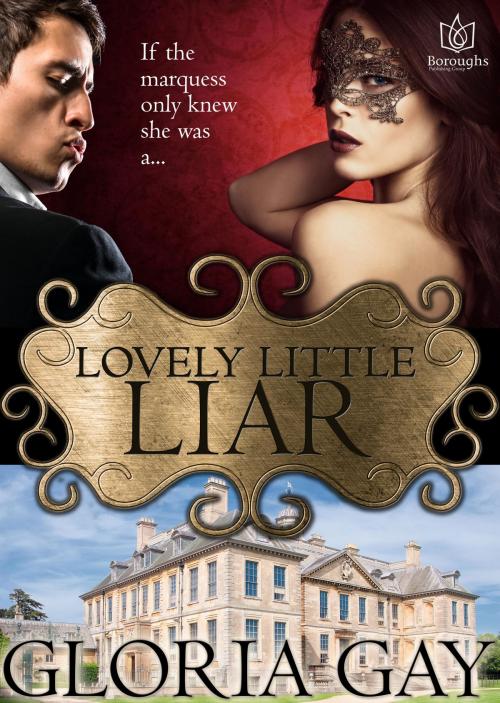 Cover of the book Lovely Little Liar by Gloria Gay, Boroughs Publishing Group