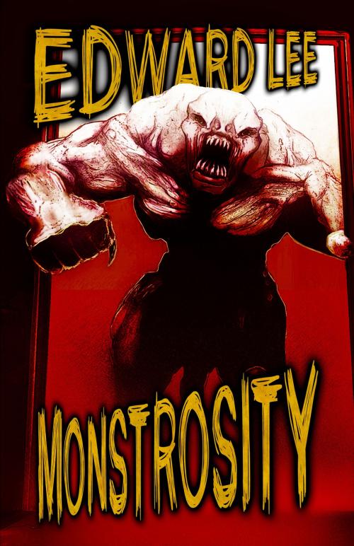 Cover of the book Monstrosity by Edward Lee, Necro Publications