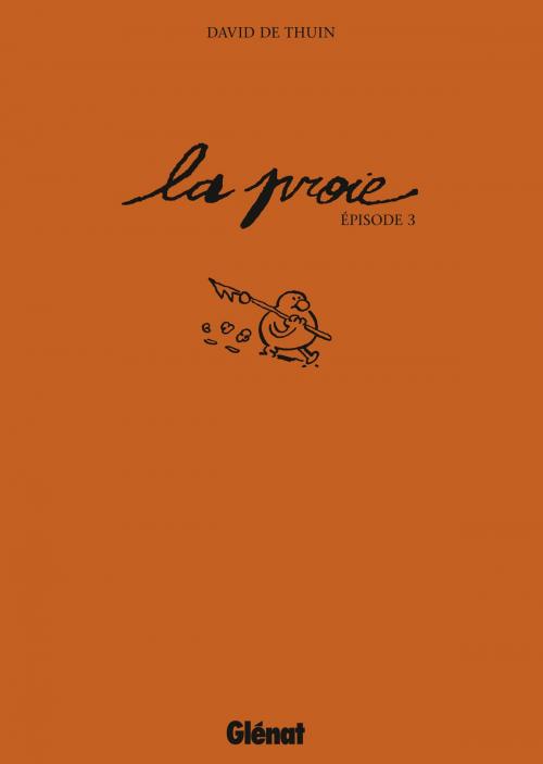 Cover of the book La Proie by David de Thuin, Glénat BD