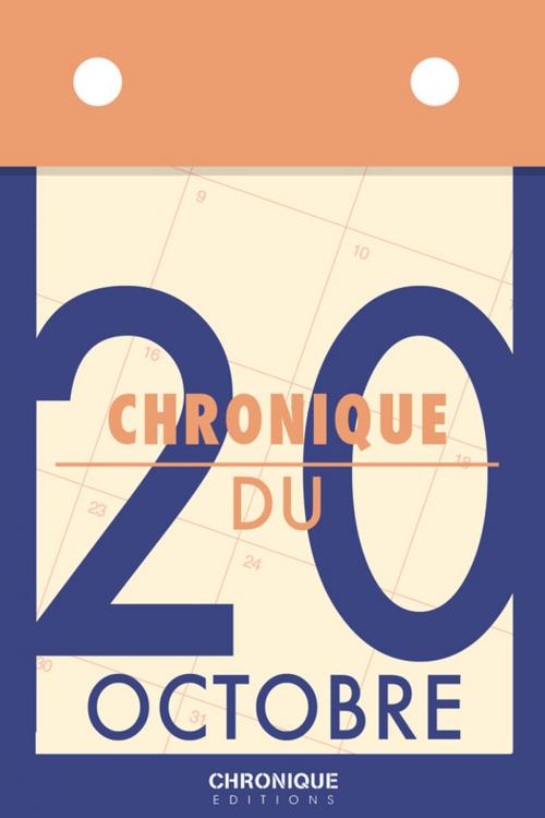 Cover of the book Chronique du 20 octobre by Éditions Chronique, Éditions Chronique
