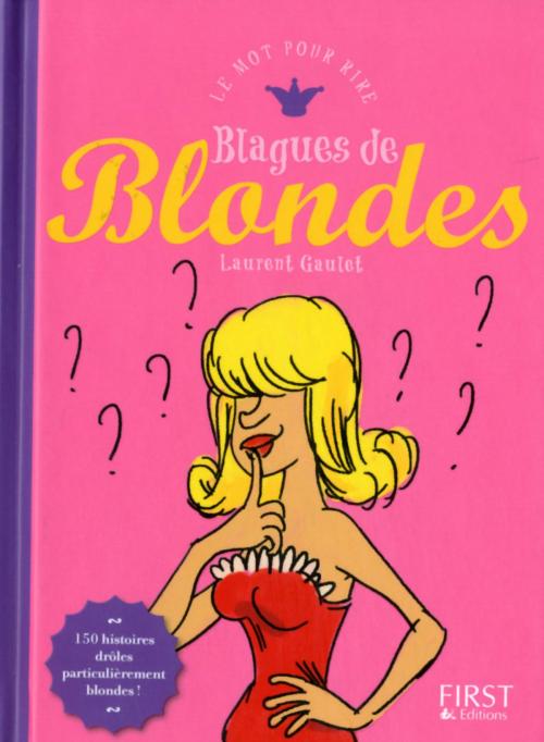 Cover of the book Blagues de blondes by Laurent GAULET, edi8