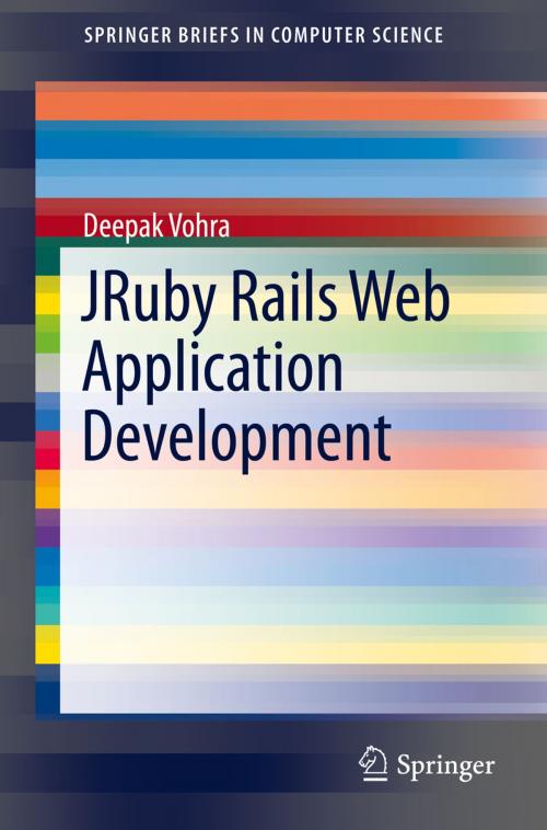 Cover of the book JRuby Rails Web Application Development by Deepak Vohra, Springer International Publishing