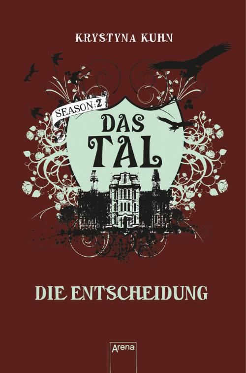 Cover of the book Das Tal. Die Entscheidung by Krystyna Kuhn, Arena Verlag