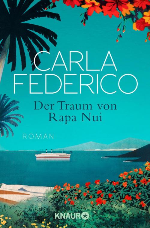 Cover of the book Der Traum von Rapa Nui by Carla Federico, Knaur eBook