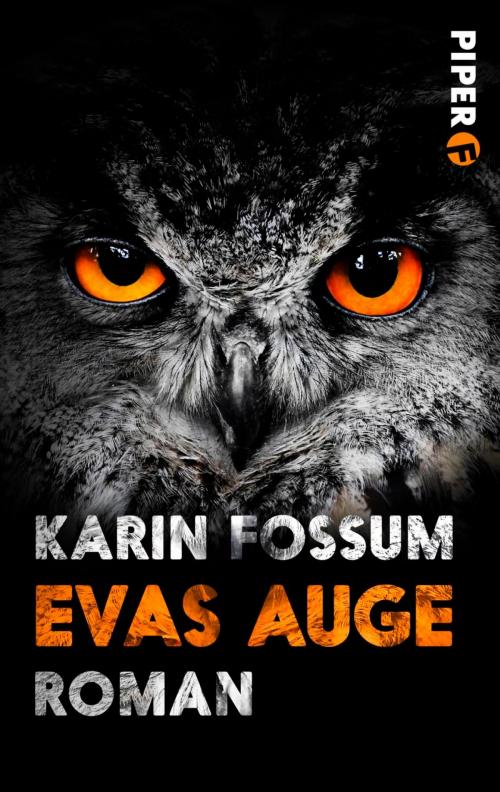 Cover of the book Evas Auge by Karin Fossum, Piper ebooks