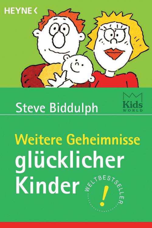 Cover of the book Weitere Geheimnisse glücklicher Kinder by Steve Biddulph, Heyne Verlag