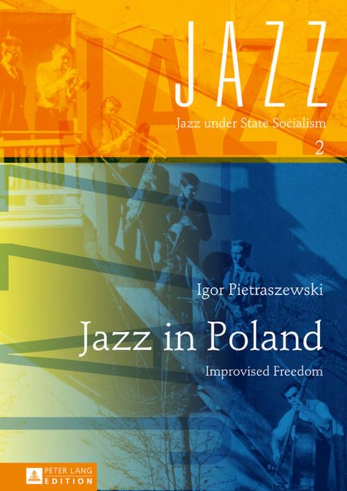 Cover of the book Jazz in Poland by Igor Pietraszewski, Peter Lang