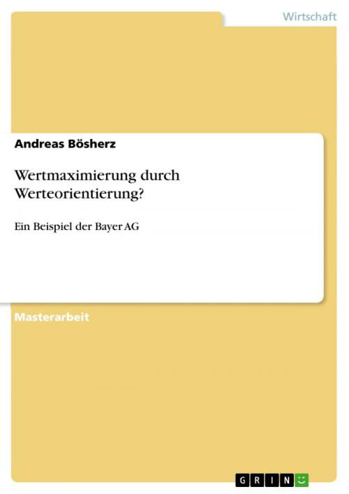 Cover of the book Wertmaximierung durch Werteorientierung? by Andreas Bösherz, GRIN Verlag