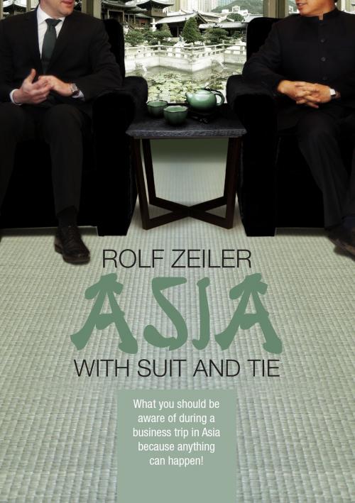 Cover of the book Asia with suit and tie by Rolf Zeiler, Books on Demand