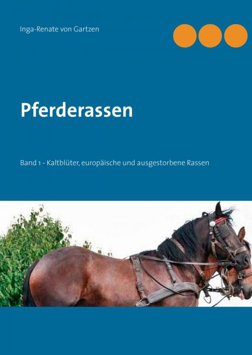 Cover of the book Pferderassen by Inga-Renate von Gartzen, Books on Demand