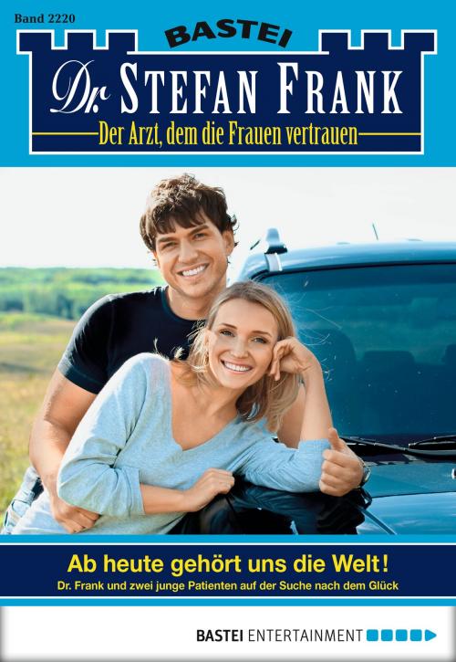 Cover of the book Dr. Stefan Frank - Folge 2220 by Stefan Frank, Bastei Entertainment