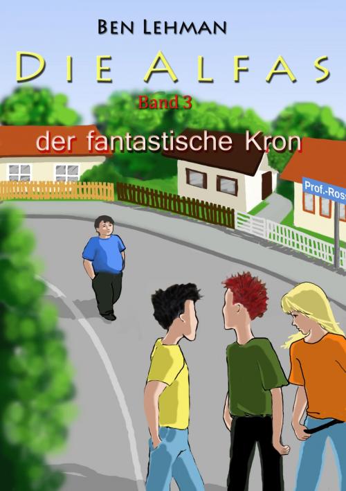 Cover of the book Der fantastische Kron by Ben Lehman, neobooks