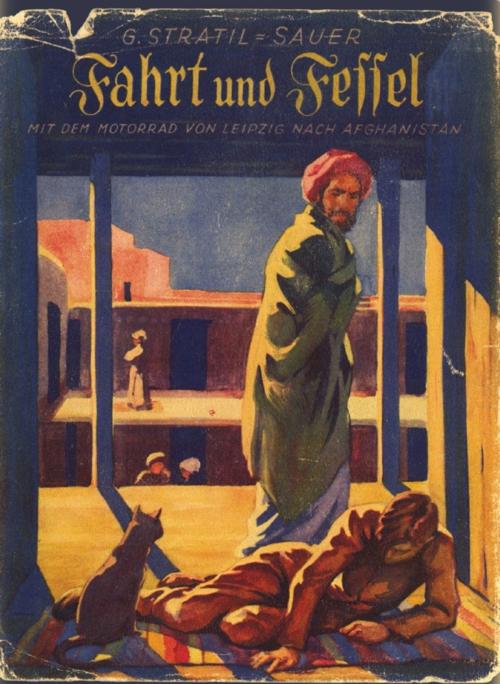 Cover of the book Fahrt und Fessel by Gustav Stratil-Sauer, Edition Monsenstein und Vannerdat